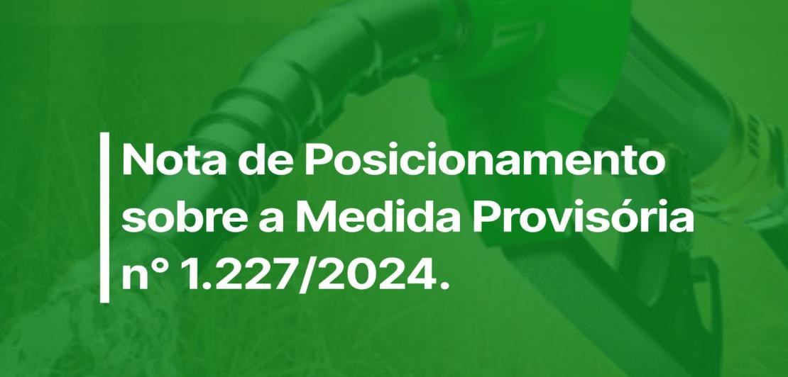 Nota de Posionamento sobre a Medida Provisória n° 1.227/2024