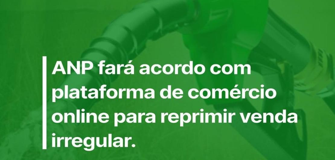 ANP fará acordo com plataforma de comércio online para reprimir venda irregular