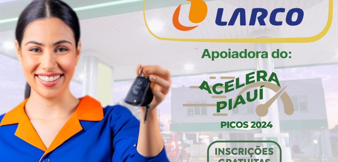 Conheça a Larco. Marca apoiadora do Acelera Piauí 2024.